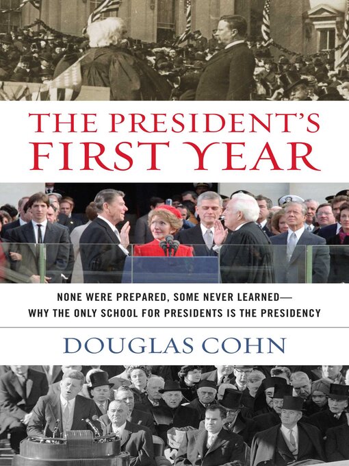 Title details for The President's First Year by Douglas Alan Cohn - Available